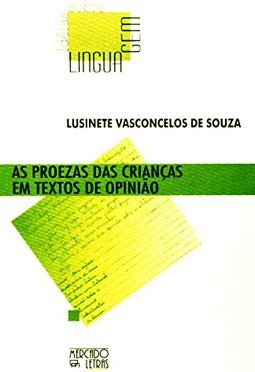 As proezas das crianças em textos de opinião