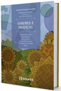 Educação do Campo: Saberes e Práticas (Educação do Campo: Diálogos Interculturais)