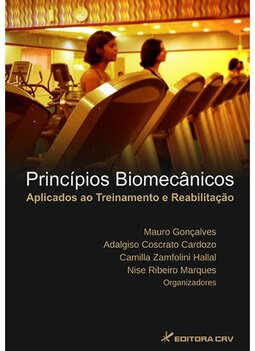 Princípios biomecânicos aplicados ao treinamento e reabilitação