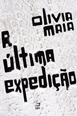 A ULTIMA EXPEDIÇAO