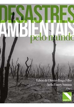 Desastres ambientais pelo mundo