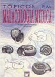 Tópicos em Malacologia Médica