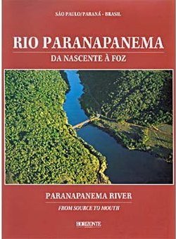 Rio Paranapanema: da Nascente à Foz