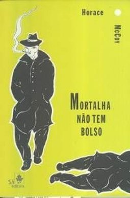 Mortalha Não Tem Bolso
