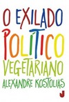O exilado político vegetariano
