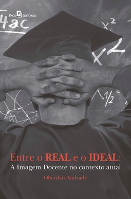 Entre o real e o ideal: a imagem docente no contexto atual