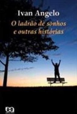 O Ladrão de Sonhos e Outras Histórias
