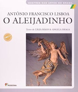 Antonio Francisco Lisboa: o Aleijadinho