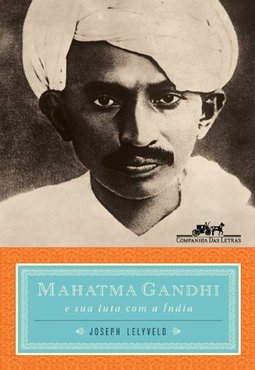 Mahatma Gandhi - Joseph Lelyveld