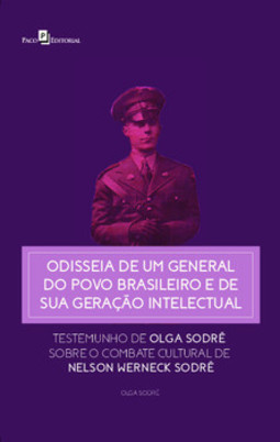 Odisseia de um General do Povo Brasileiro e de sua Geração Intelectual
