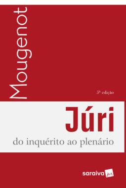 Júri: do inquérito ao plenário