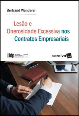 Lesão e onerosidade excessiva nos contratos empresariais
