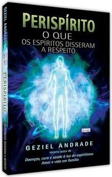 Perispirito - O que os espíritos disseram a respeito