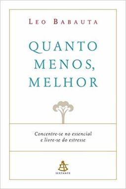 Quanto Menos, Melhor