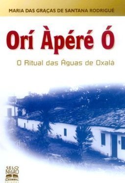 Orí Àpéré Ó: Rituais da Águias de Oxalá