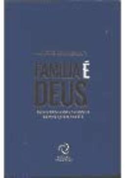 Família é Deus - Capa Dura