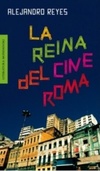 La reina del Cine Roma (Literatura Mondadori)