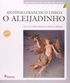 Antonio Francisco Lisboa: o Aleijadinho