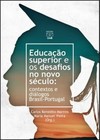Educação superior e os desafios no novo século: contextos e diálogos Brasil- Portugal