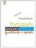 Português para Uso Profissional: Facilitando a Escrita