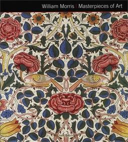 WILLIAM MORRIS: MASTERPIECES OF ART