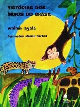 HISTORIAS DOS INDIOS DO BRASIL