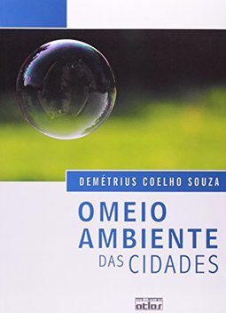 O MEIO AMBIENTE DAS CIDADES