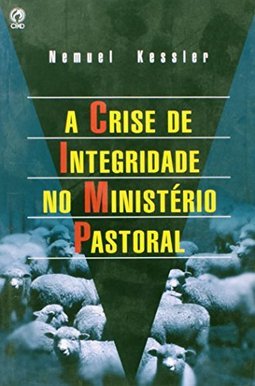 Crise de Integridade no Ministério Pastoral