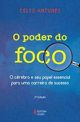 O poder do foco: o cérebro e seu papel essencial para uma carreira de sucesso