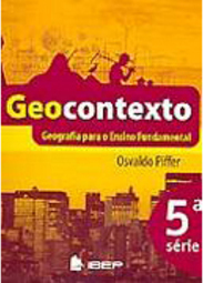 Geocontexto: Geografia para o Ensino Fundamental - 5 série