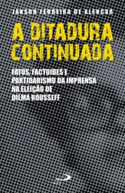 A ditadura continuada