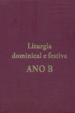 Liturgia dominical e festiva: Ano b
