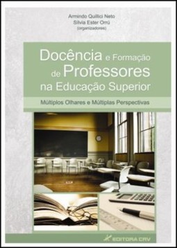 Docência e formação de professores na educação superior: múltiplos olhares e múltiplas perspectivas