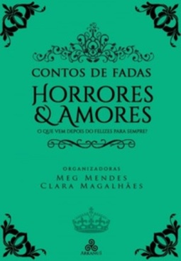 Contos de Fadas - Horrores e Amores