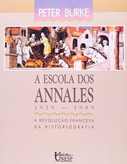 A Escola dos Annales 1929-1989