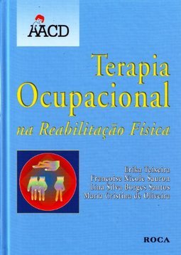 Terapia Ocupacional na Reabilitação Física