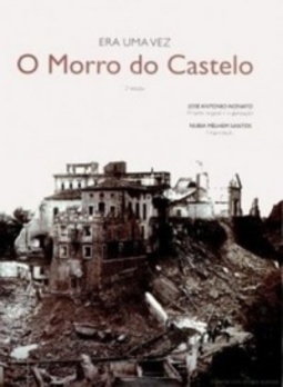 Era Uma Vez o Morro do Castelo
