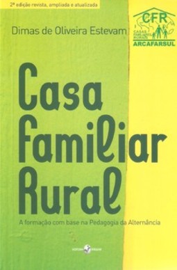 Casa familiar rural: a formação com base na pedagogia da alternância