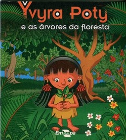 Yvyra Poty e as árvores da floresta