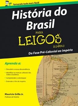 HISTORIA DO BRASIL PARA LEIGOS