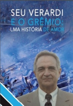 Seu Verardi e o Grêmio