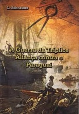 A Guerra da Triplice Aliança Contra o Paraguai