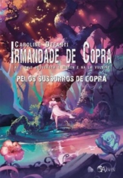 Pelos Sussurros de Copra (Irmandade de Copra #3)
