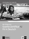 Mit erfolg zum Goethe-zertifikat A2: fit in deutsch, lehrerhandbuch + audio-CD