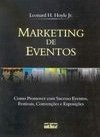 Marketing de eventos: Como promover com sucesso eventos, festivais, convenções e exposições