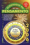 Almanaque do Pensamento 2006: o Mais Completo Guia Astrológico!