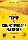 TCP/IP e conectividade em redes: guia prático
