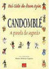 Candomblé: a Panela do Segredo