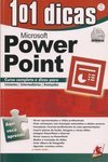 101 Dicas: Microsoft Power Point