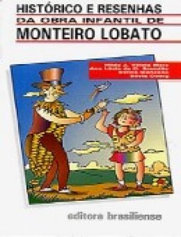 Histórico e Resenhas da Obra Infantil de Monteiro Lobato